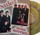 DAZZLERS - 40 Years Of Savage Rock'n'Roll - LP (col. vinyl)