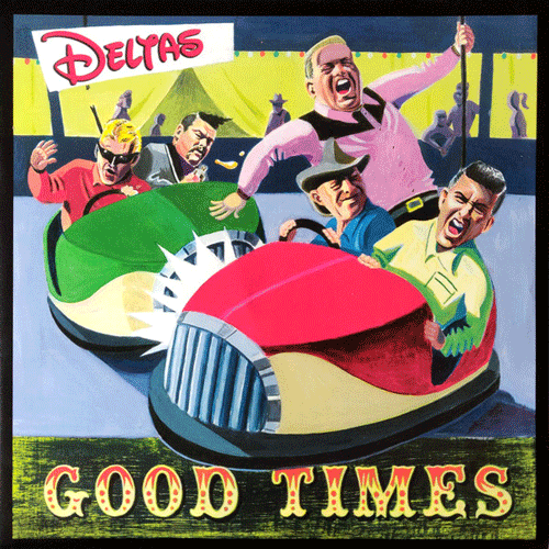DELTAS - Good Times - LP (col. vinyl)