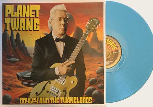 DOYLEY and the TWANGLORDS - Planet Twang - LP (diff. col. available)