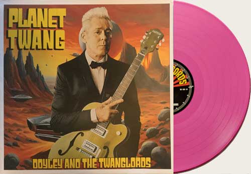 DOYLEY and the TWANGLORDS - Planet Twang - LP (diff. col. available)
