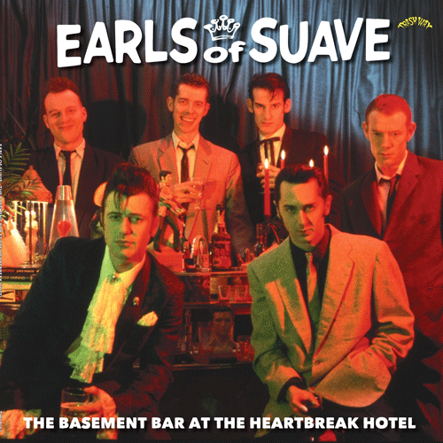 EARLS OF SUAVE - The Basement Bar At The Heartbreak Hotel - LP (col. vinyl)