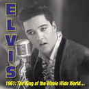 ELVIS PRESLEY - 1961 : The King Of The Whole Wide World - 3xLP (col. vinyl)
