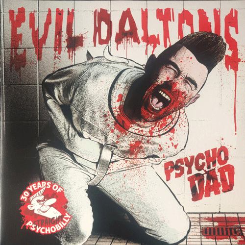 EVIL DALTONS - Psycho Dad - LP