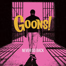 GOONS! - Never Go Back - LP (col. vinyl)