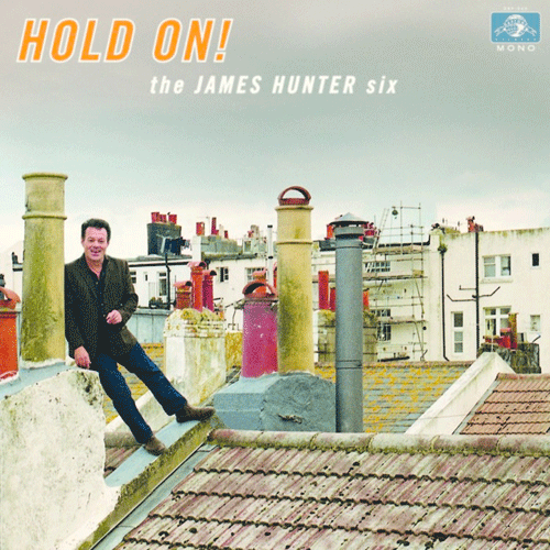 JAMES HUNTER - Hold On! - LP