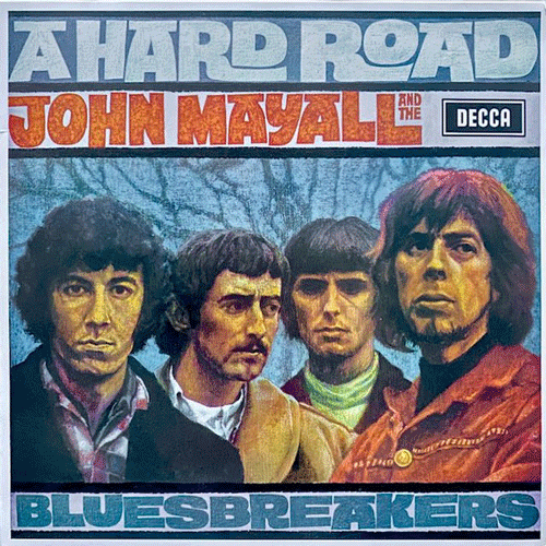 JOHN MAYALL and the BLUESBREAKERS - A Hard Road - LP