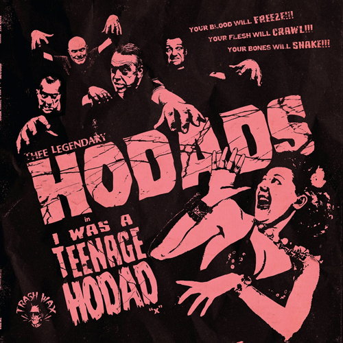 THEE LEGENDARY HODADS - I Was A Teenage Hodad - LP