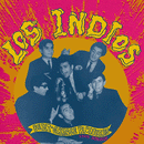 LOS INDIOS - Beat & Garage Pioneers From Bolivia - LP