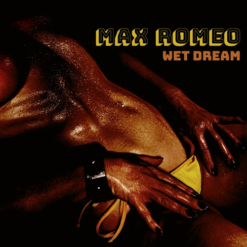 MAX ROMEO - Wet Dream - (col. vinyl)