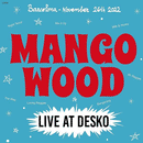 MANGO WOOD - En vivo en Desko - LP