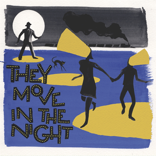 Various - THEY MOVE IN THE NIGHT - LP (col. vinyl available)