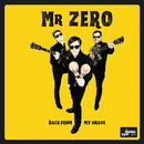 MR ZERO - Back From My Grave - LP