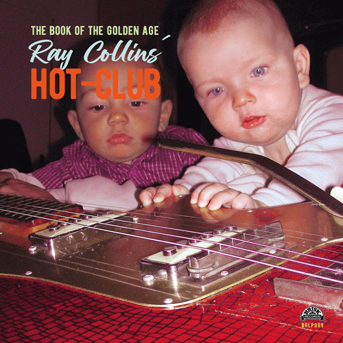 RAY COLLINS HOT-CLUB - The Book Of The Golden Age - CD