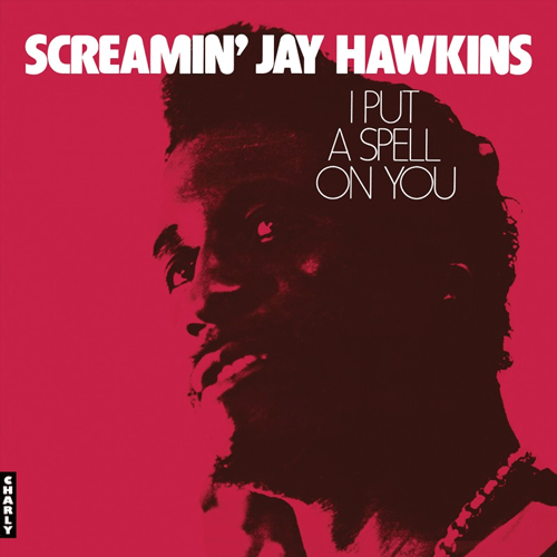 SCREAMIN' JAY HAWKINS - I Put A Spell On You - LP (col. vinyl)