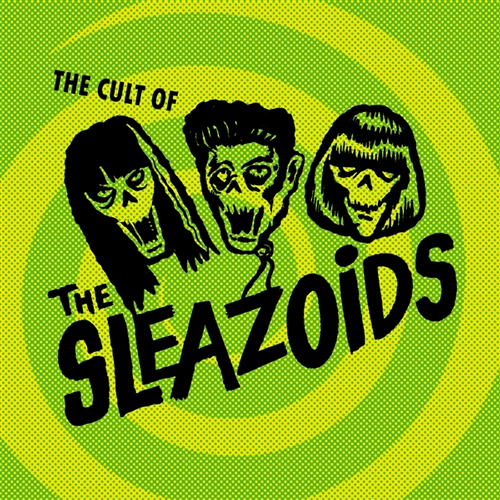SLEAZOIDS - The Cult Of ... - LP