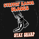 STEPPIN' RAZOR BLADES - Stay Sharp - LP