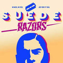 SUEDE RAZORS - No Mess No Fuss Just Rock'n'Roll - LP (col. vinyl)