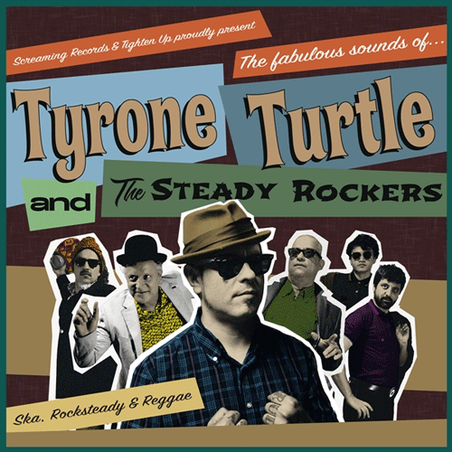 TYRONE TURTLE & the STEADY ROCKERS - The Fabulous Sounds of ... - LP