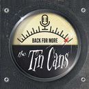 TIN CANS - Back For More - LP