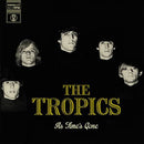 THE TROPICS - As Time's Gone - LP