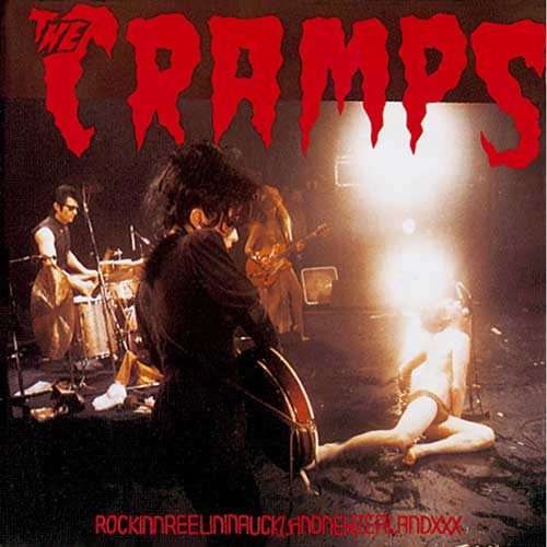 CRAMPS - Rockinnreelininaucklandnewzealand - LP