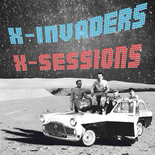 X-INVADERS - X-Sessions - LP