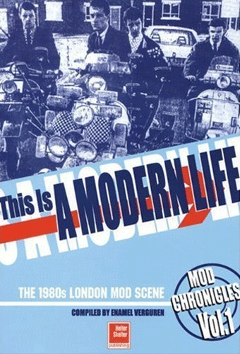 MOD CHRONICLES Vol.1 - This Is A Modern Life - book (engl.)