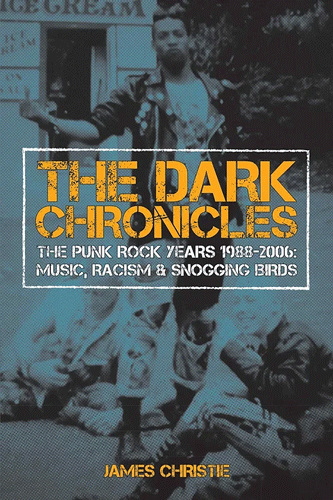 THE DARK CHRONICLES The Punk Rock years 1988-2006 - book (engl.) PRE-ORDER