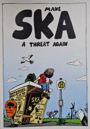 MAKE SKA A THREAT AGAIN - comic (german and engl. available)