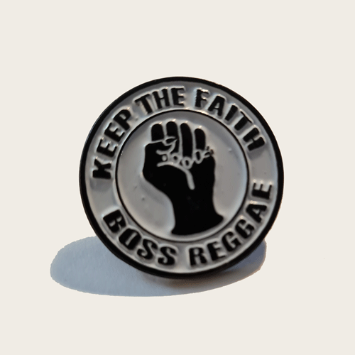 metal pin - KEEP THE FAITH BOSS REGGAE