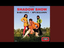 SHADOW SHOW - Baba Yaga // Spy Baloon - 7inch