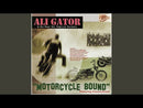ALI GATOR y sus REAL HOT REPTILE ROCKERS - Motorcycle Bound - CD