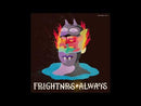 FRIGHTNRS - Always - LP