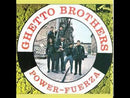 GHETTO BROTHERS - Power Fuerza - LP
