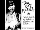TOM CAT REBELS - Tom-A-Bility - LP