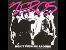 ZEROS - Don't Push Me Around - LP (col. vinyl)