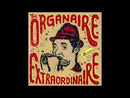 CHARLEY ORGANAIRE - The Organaire Extraordinaire - 7inch