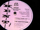 QUOTATIONS - I Don't Have To Worry // I Wanna Thank You - 7inch