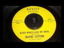 HAYES COTTON - Black Wing's Have My Angel // I'll Be Waiting - 7inch