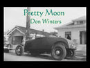 DON WINTERS - Be My Baby, Baby // Pretty Moon - 7inch