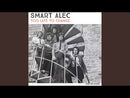 SMART ALEC - Too Late To Change - LP