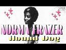 HUGH GODFREY - My Time // NORMA FRASER - Hound Dog - 7inch