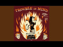 TROUBLE IN MIND - Give It Up - 10inch