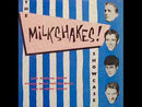 MILKSHAKES - Fourteen Rhythm & Beat Greats - LP