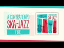 A CONTRATIEMPO SKA-JAZZ - Massive // Fire - 7inch