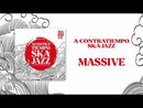 A CONTRATIEMPO SKA-JAZZ - Massive // Fire - 7inch