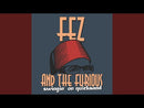 FEZ and the FURIOUS - Swingin On Quicksand - LP