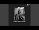LEE FIELDS - Waiting On The Sidelines // You Can't Count On Me - 7inch