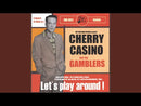 CHERRY CASINO and the GAMBLERS - Let's Play Around - 10inch