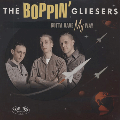 BOPPIN GLIESERS - Gotta Have My Way - 10inch